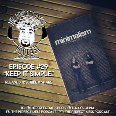 Ep. #29 - "Keep It Simple"