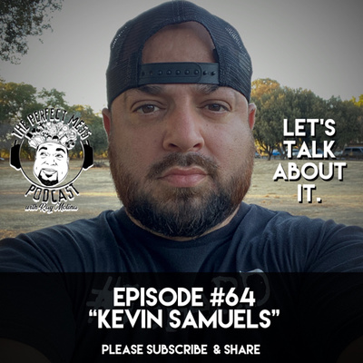 Ep. #64 - Kevin Samuels (LTAI)