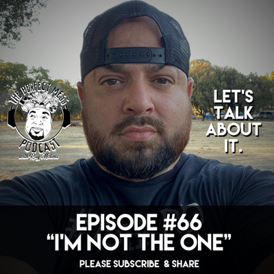 Ep. #66 - “I’m Not The One” (LTAI)