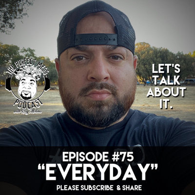 Ep. #75 - “Everyday” (LTAI)