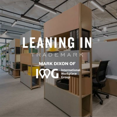 REWIND: IWG's CEO Mark Dixon and Flexible Workspace Design