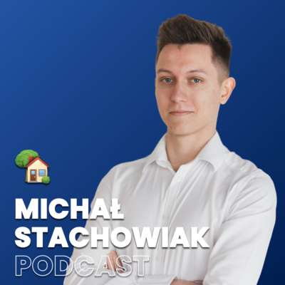 Michał Stachowiak Podcast | Marketing Branży Nieruchomości