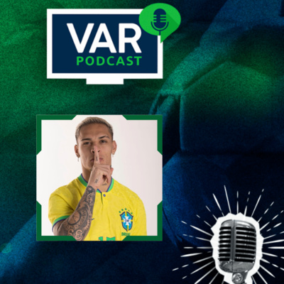 QUEM DISSE FOI O ANTONY - VAR PODCAST #2
