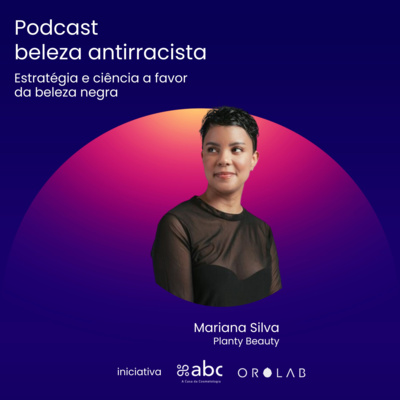 Beleza Antirracista: Ciência, P&D e Estratégia de Mercado.