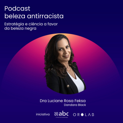 Beleza Antirracista: Ciência, P&D e Estratégia de Mercado.