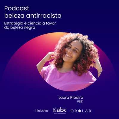 Beleza Antirracista: Ciência, P&D e Estratégia de Mercado.