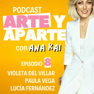 ARTE Y APARTE, con ANA KAI