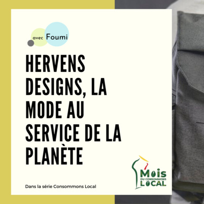 Consommons Local : Hervens Designs