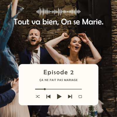 2 - Ça ne fait pas mariage