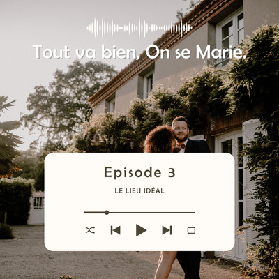 3 - Le Lieu idéal pour votre mariage