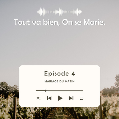 Tout va bien, On se Marie.