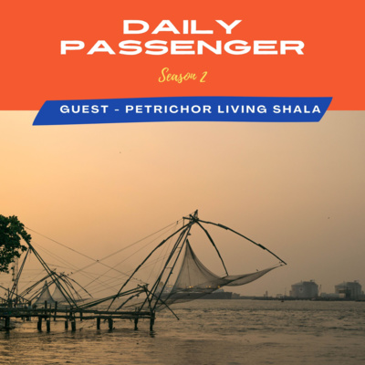 44: Travel and Consumption FEAT Petrichor Living Shala