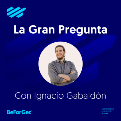 La Gran Pregunta a líderes de BeForGet