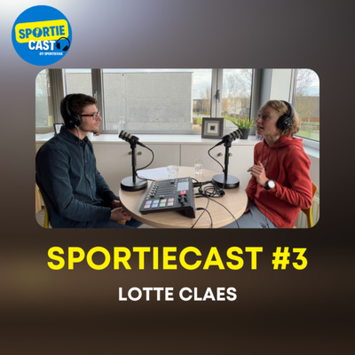 SportieCAST #3 - Lotte Claes