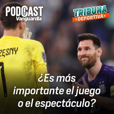  ¿Es más importante el juego o el espectáculo? episode artwork