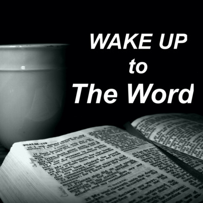 Wake Up to The Word