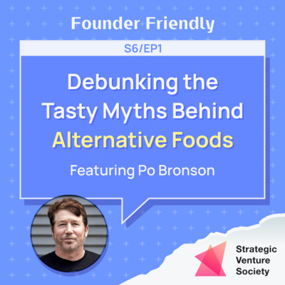 Debunking the Tasty Myths Behind Alternative Foods | Po Bronson (IndieBio)