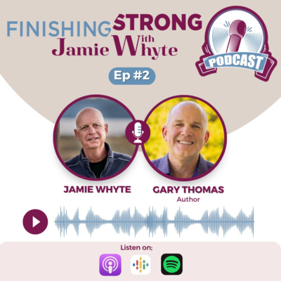 Finishing Strong with Jamie Whyte
