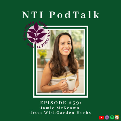 #39: Jamie McKeown, Education & Brand Activation Manager for WishGarden Herbs