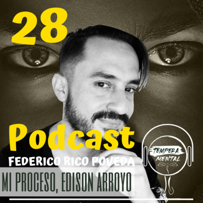 28. Edison Arroyo. Mi proceso de resignificación.