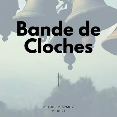 Bande de Cloches #39 - Octobre 2021