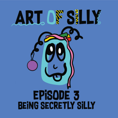 The Art of Silly