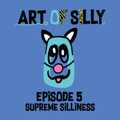 The Art of Silly