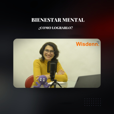 E-146 ¿Qué es el bienestar mental y como lograrlo? 4/5 episode artwork