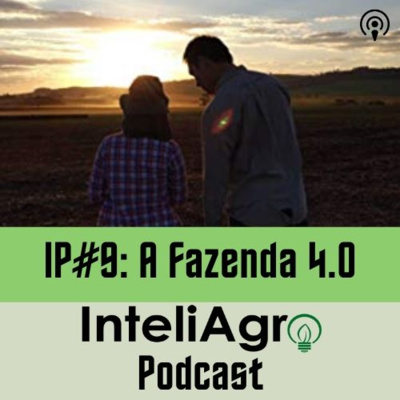 IP#9 - A Fazenda 4.0