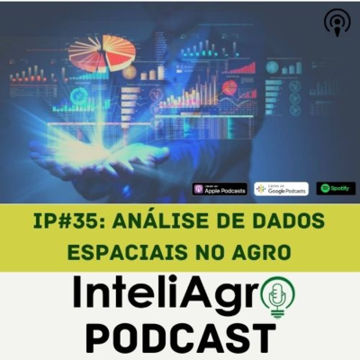 IP#35 - Análise de Dados Espaciais no Agro Digital