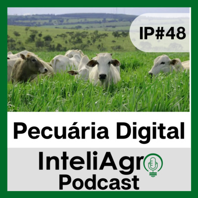 IP#48 - Pecuária Digital