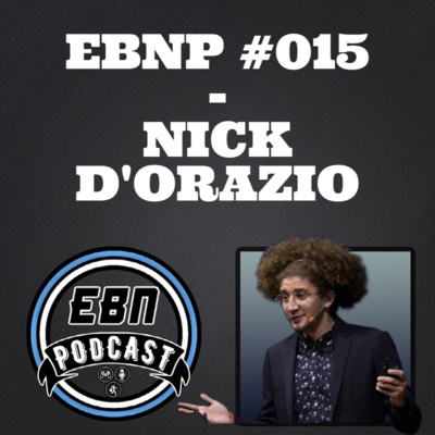 EBNP #015 - NICK D'ORAZIO (INVEN GLOBAL)