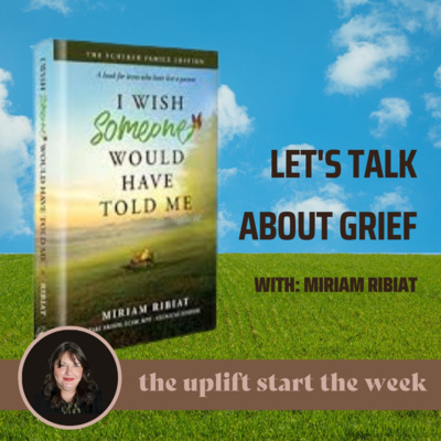 About Grief with Miriam Ribiat