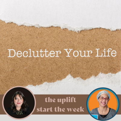 To much mess??? Rebekah Saltzman | Uplift Start The Week