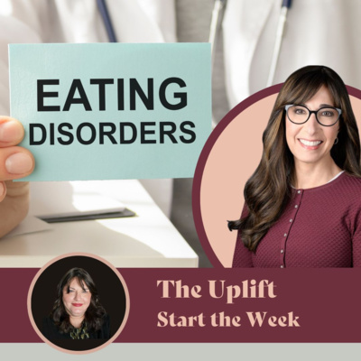 Eating Disorders | Dr Marcy Forta | Uplift Start The Week