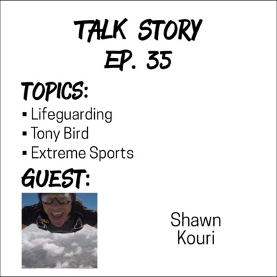 Talk Story 35 with Shawn Kouri