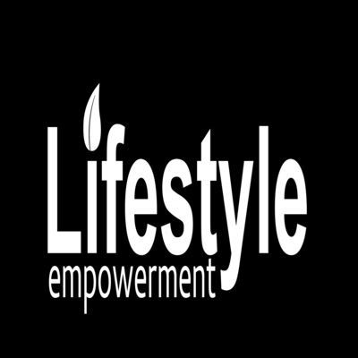 The Lifestyle Empowerment Podcast