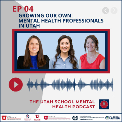 Growing Our Own: Mental Health Professionals in Utah