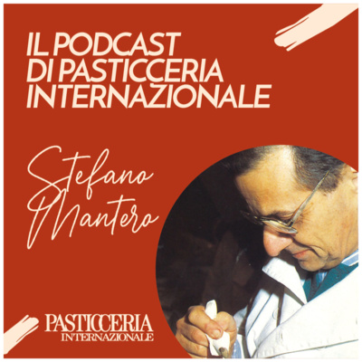 Il Podcast di Pasticceria Internazionale