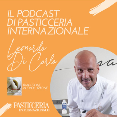 Il Podcast di Pasticceria Internazionale