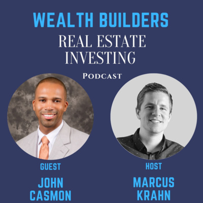 Building a Real Estate Brand - With John Casmon