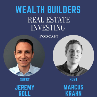 Due Diligence On Passive Real Estate Investments - With Jeremy Roll