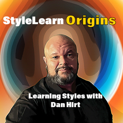 #005 Learning Styles with Dan Hirt