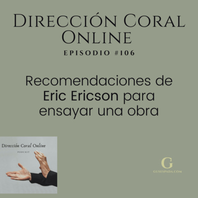 Recomendaciones de Eric Ericson para ensayar una obra episode artwork