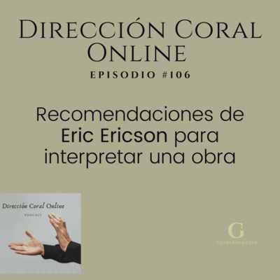 Recomendaciones de Eric Ericson para interpretar una obra episode artwork