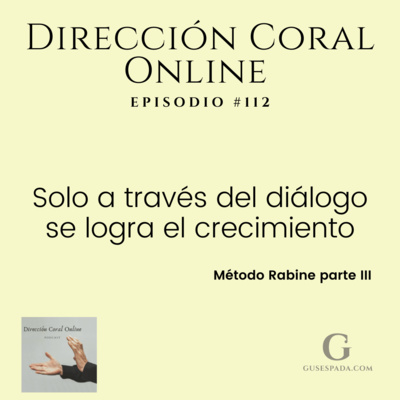 Método Rabine: Solo a través del diálogo se logra el crecimiento episode artwork