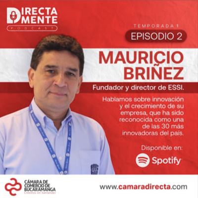 Innovación y crecimiento empresarial con Mauricio Briñez episode artwork