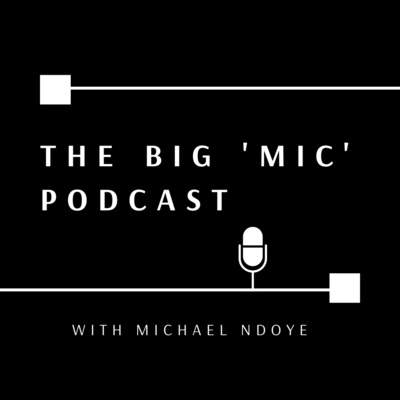 The Big Mike Podcast