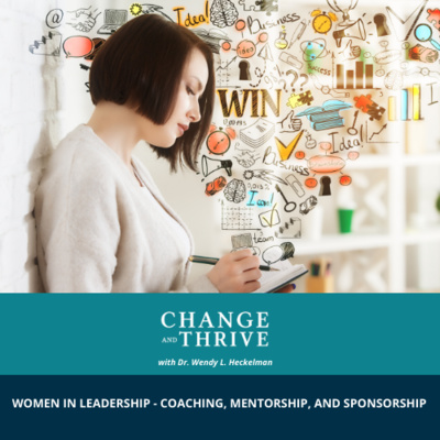 WOMEN IN LEADERSHIP - COACHING, MENTORSHIP, AND SPONSORSHIP