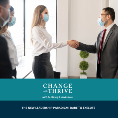 THE NEW LEADERSHIP PARADIGM: DARE TO EXECUTE